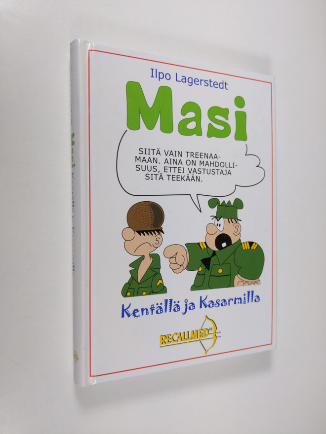 Ilpo Lagerstedt : Masi : kentällä ja kasarmilla