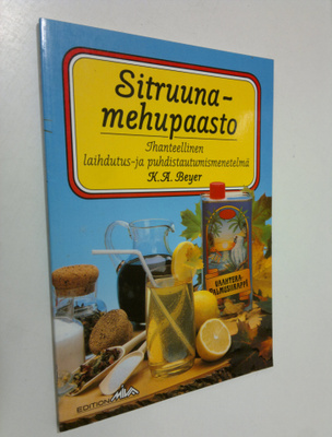 K. A. Bayer : Sitruunamehupaasto : ihanteellinen laihdutu...