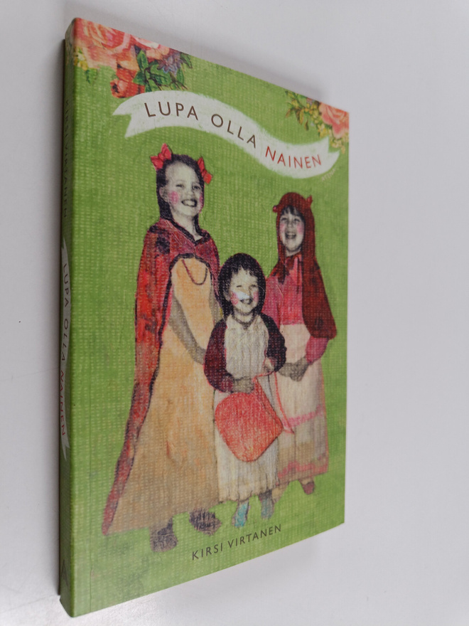 Kirsi Virtanen : Lupa olla nainen