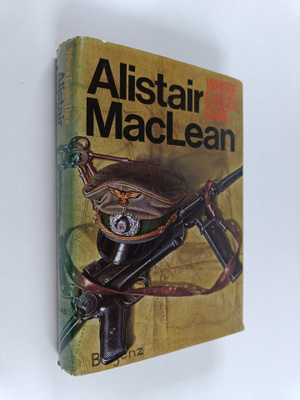 Alistair MacLean : Where eagles dare
