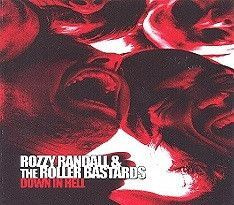 Rozzy Randall & The Roller Bastards • Down In Hell CD-Single