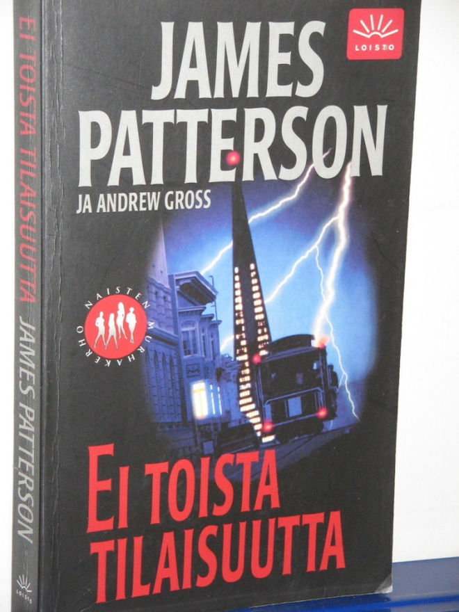 James Patterson : EI TOISTA TILAISUUTTA