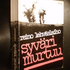 Reino Lehväslaiho: SYVÄRI MURTUU ( 1 p. 1973 ) Sis.pk:t - pikkukuva 1