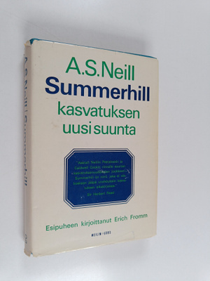 Markku Lahtela ym. : Summerhill - Kasvatuksen uusi suunta