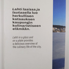 Lahti lasissa ja lautasella = Lahti in a glass and on a p... - pikkukuva 2