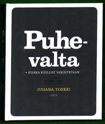 Juhana Torkki: Puhevalta