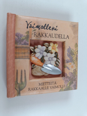 Vaimolleni rakkaudella - mietteitä rakkalle vaimolle