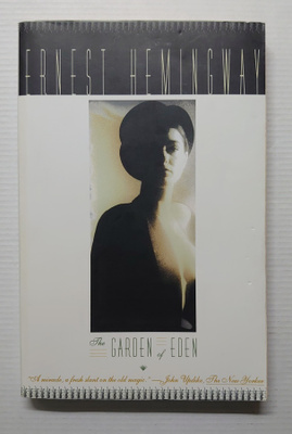Ernest Hemingway - The Garden of Eden