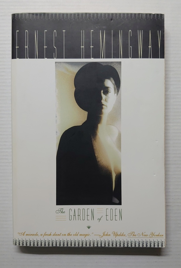 Ernest Hemingway - The Garden of Eden