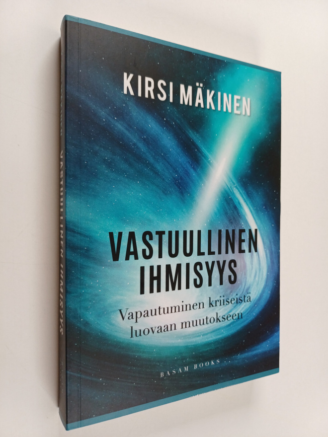 Kirsi Mäkinen : Vastuullinen ihmisyys