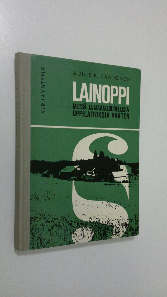 Aunis K. Kantonen : Lainoppi metsä- ja maataloudellisia o...