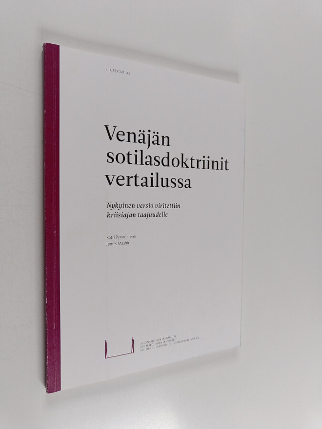 Katri Pynnöniemi ym. : Venäjän sotilasdoktriinit vertailu...