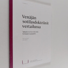 Katri Pynnöniemi ym. : Venäjän sotilasdoktriinit vertailu... - pikkukuva 1