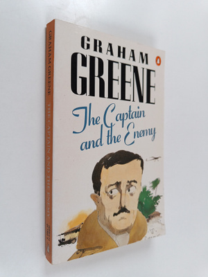 Graham Greene : The Captain and the Enemy