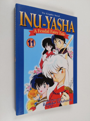 Rumiko Takahashi : Inu-Yasha : a feudal fairy tale 11 - a...