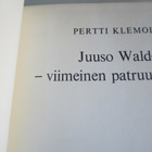 Klemola: Juuso Walden, viimeinen patruuna - pikkukuva 1