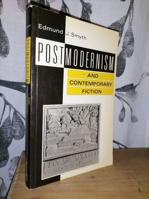 Postmodernism and Contemporary Fiction - Edmund J. Smyth