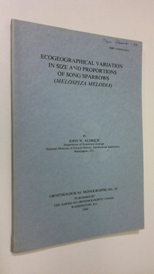 John W. Aldrich : Ecogeographical variation in size and p...