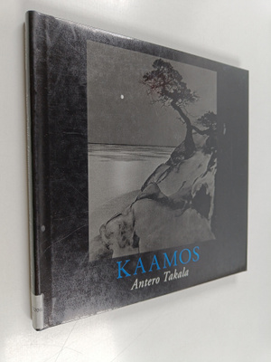 Antero Takala : Kaamos : hämärän maisemat = landscapes of...