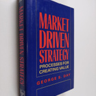 George S. Day : Market driven strategy : processes for cr... - pikkukuva 1