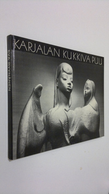 Eva Ryynänen : Karjalan kukkiva puu : Eva Ryynänen ja hän...