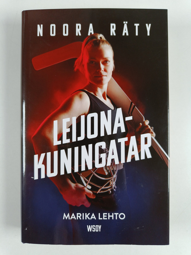 Marika Lehto : Noora Räty : leijonakuningatar
