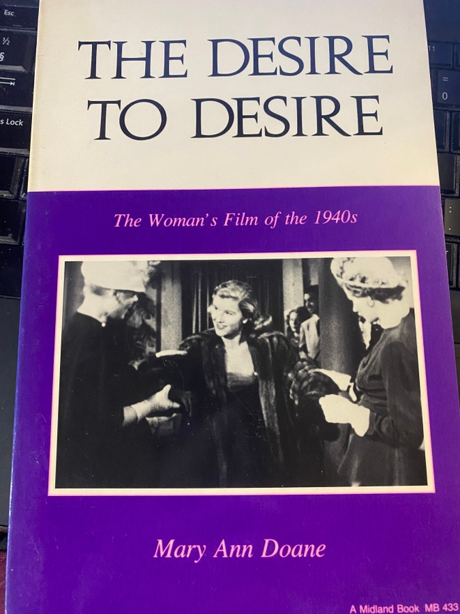 Mary Ann Doane: Desire to Desire - 40-luvun naiselokuva
