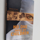 Donya Al-Nahi ym. : No One Takes My Children - The Dramat... - pikkukuva 1