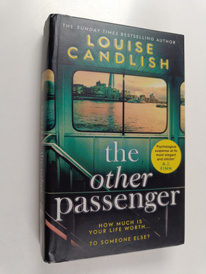 Louise Candlish : The other passenger