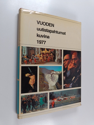Vuoden uutistapahtumat kuvina 1977