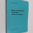 Simo Knuuttila : Kirkko päivälehdistössä kesästä 1970 vuo... - pikkukuva 1