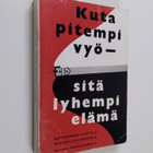 Yrjö (toim.) Similä : Kuta pitempi vyö - sitä lyhyempi el... - pikkukuva 1