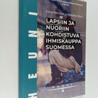 Elina Kervinen : Lapsiin ja nuoriin kohdistuva ihmiskaupp... - pikkukuva 1