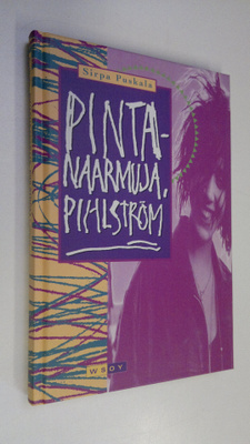Sirpa Puskala : Pintanaarmuja, Pihlström