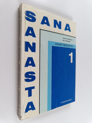 Sana sanasta, 1 : Esiintymistaito