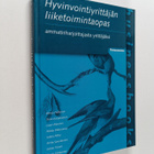 Hyvinvointiyrittäjän liiketoimintaopas : ammatinharjoitta... - pikkukuva 1