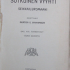 Burton E. Stevenson: Sotkuinen vyyhti, Karisto 1909. 337 s - pikkukuva 4