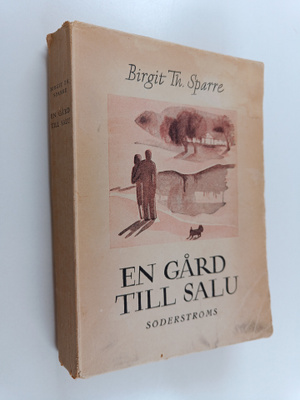 Birgit Thomaeus Sparre : En gård till salu - roman
