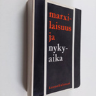 Marxilaisuus ja nykyaika : Tieteellisten konferenssien ai... - pikkukuva 1