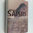Pirkko Saisio : Voimattomuus - pikkukuva 1