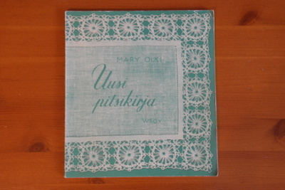 Mary Olki:Uusi pitsikirja.2.P.1962.Nid.