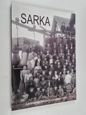 Sarka 1999 : Satakunnan Museon vuosikirja