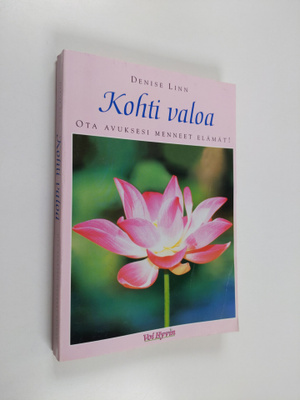 Denise Linn : Kohti valoa : ota avuksesi menneet elämät! ...