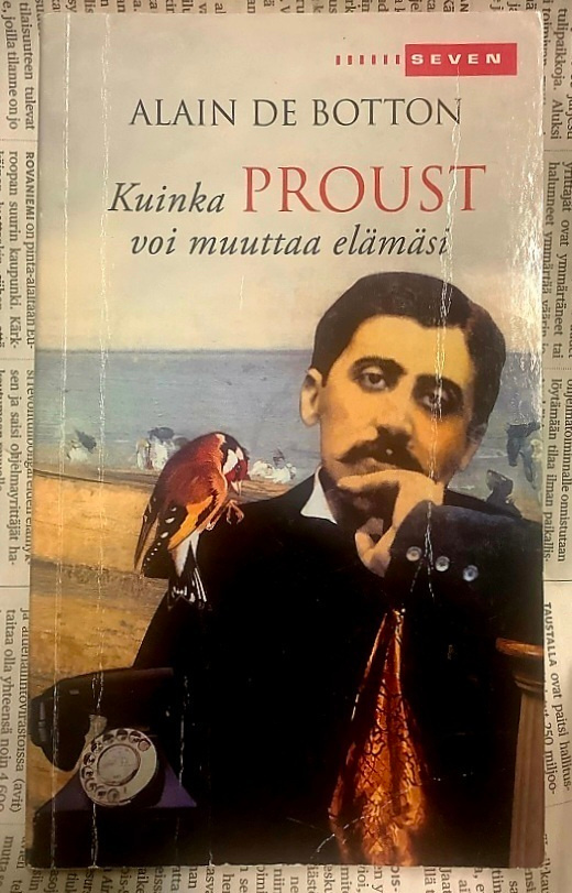 Alain de Botton - Kuinka Proust voi muuttaa elämäsi (nid.)