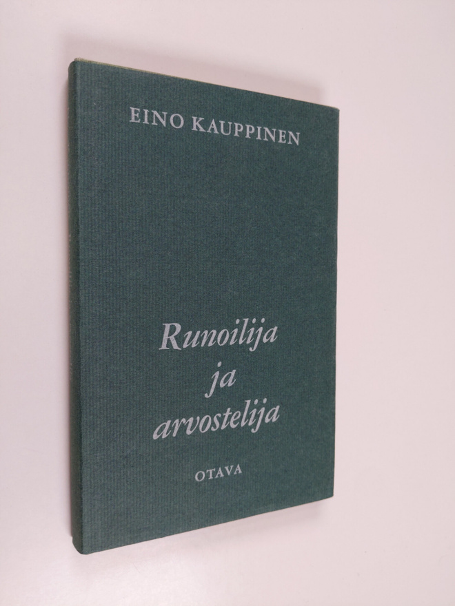 Eino Kauppinen : Runoilija ja arvostelija sekä muita tutk...