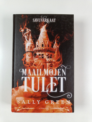 Sally Green : Maailmojen tulet