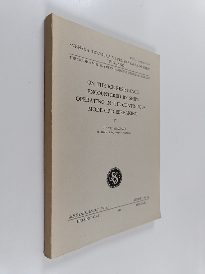 Ernst Enkvist : On the Ice Resistance Encountered by Ship...