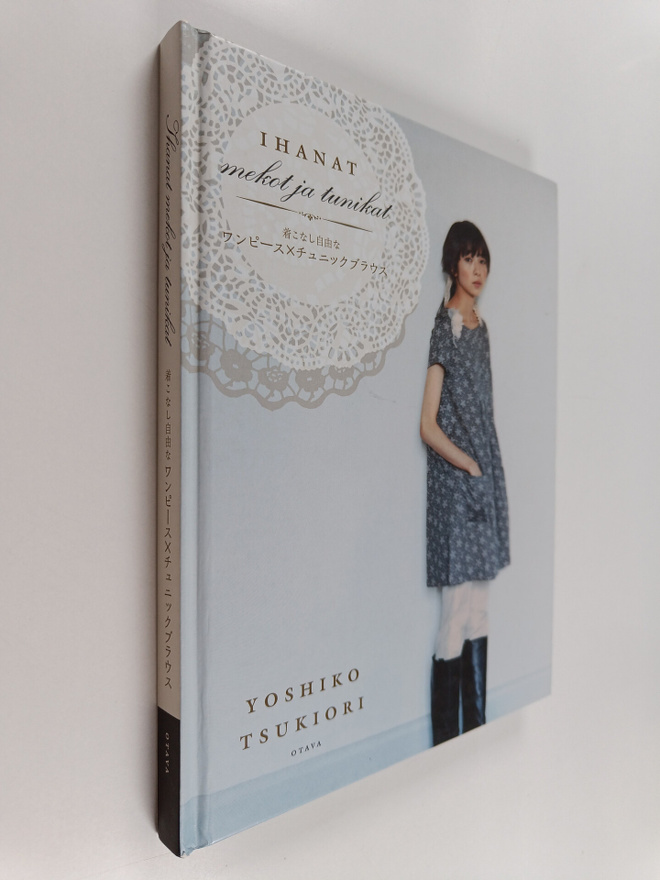 Yoshiko Tsukiori : Ihanat mekot ja tunikat