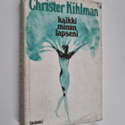 Christer Kihlman : Kaikki minun lapseni - pikkukuva 1