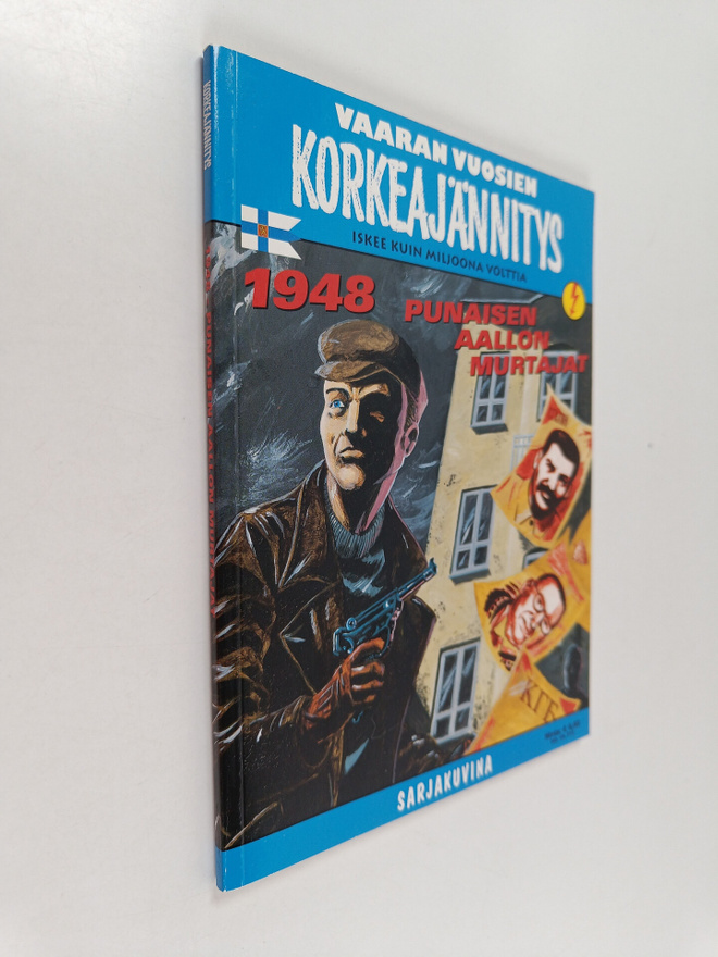 Vaaran vuosien korkeajännitys : 1948 punaisen aallon murt...
